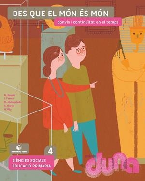 CIENCIES SOCIALS 4 DUNA: DES QUE EL MON ES M(CAT) | 9788430740802
