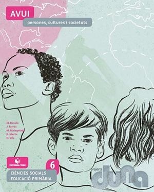 CIENCIES SOCIALS 6 DUNA: AVUI(CAT) | 9788430740963