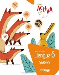 SABERS LLENGUA 6 EP - ACTIVA - PRODIGI | 9788430741359