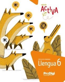 LLENGUA 6 EP - ACTIVA - PRODIGI | 9788430741366