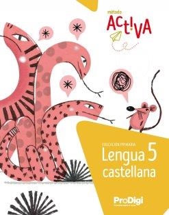 LENGUA CASTELLANA 5 EP - ACTIVA - PRODIGI | 9788430741380