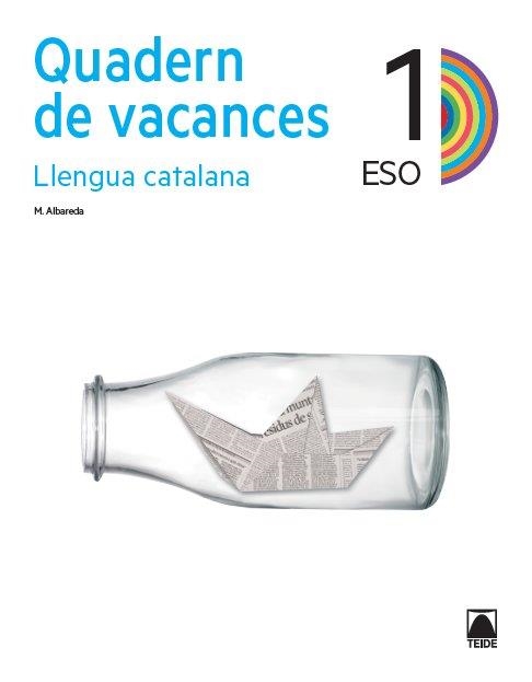 QUADERN DE VACANCES LLENGUA CATALANA 1 ESO | 9788430743032