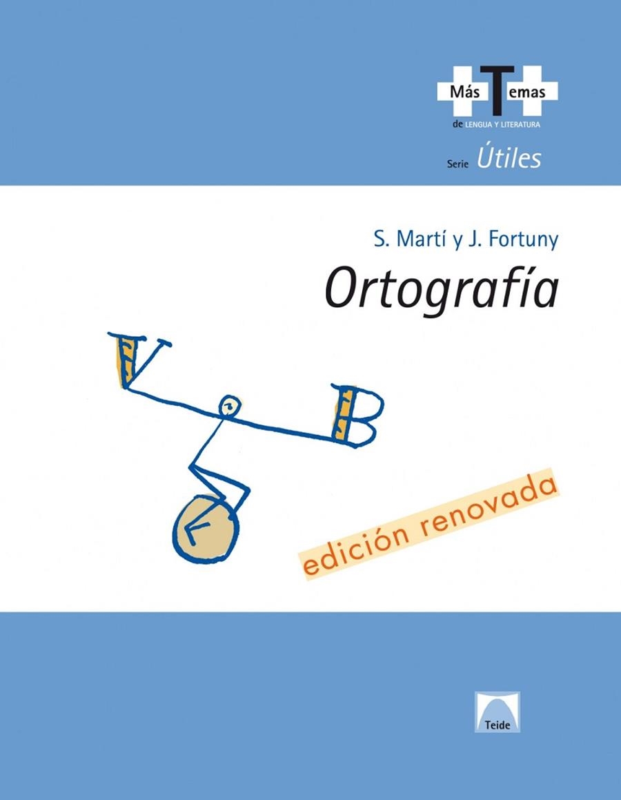 ORTOGRAFIA +T+ (EDICION RENOVADA 2020) | 9788430745906