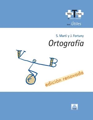 ORTOGRAFIA +T+ (EDICION RENOVADA 2020) | 9788430745906