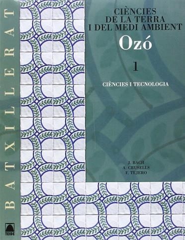 OZO CIENCIES DE LA TERRA 1 BATXILLERAT | 9788430752553
