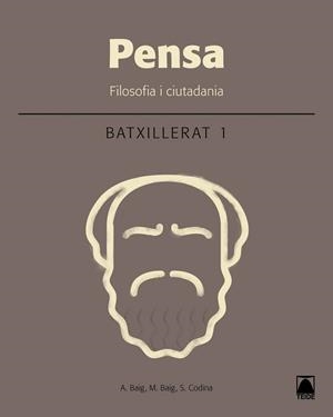 PENSA FILOSOFIA I CIUTADANIA 1 BATXILLERAT (2016) | 9788430753499
