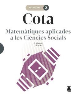 COTA 2. MATEMÀTIQUES CCSS 2 BATXILLERAT | 9788430754304