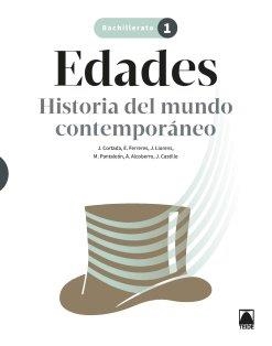 EDADES. HISTORIA DEL MUNDO CONTEMPORÁNEO 1 BACH. | 9788430754380