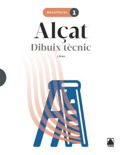 ALÇAT 1. DIBUIX TÈCNIC 1 BATXILLERAT | 9788430754564