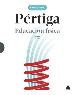 PÉRTIGA 1. EDUCACIÓN FÍSICA 1 BACHILLERATO | 9788430754540