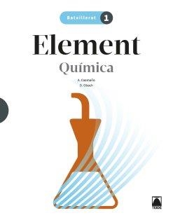 ELEMENT 1. QUÍMICA 1 BATXILLERAT | 9788430754700