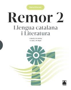 REMOR 2. LLENGUA CATALANA I LITERATURA 2 BATX. | 9788430754588