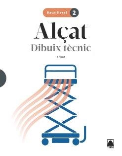 ALÇAT 2. DIBUIX TÈCNIC 2 BATXILLERAT | 9788430754656
