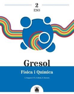 GRESOL 2. FÍSICA I QUÍMICA 2 ESO | 9788430756339