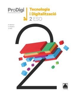 QUADERN TECNOLOGIA I DIGITALITZACIÓ 2 ESO.PRODIGI | 9788430756551