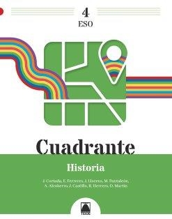 CUADRANTE 4. HISTORIA 4 ESO | 9788430756902