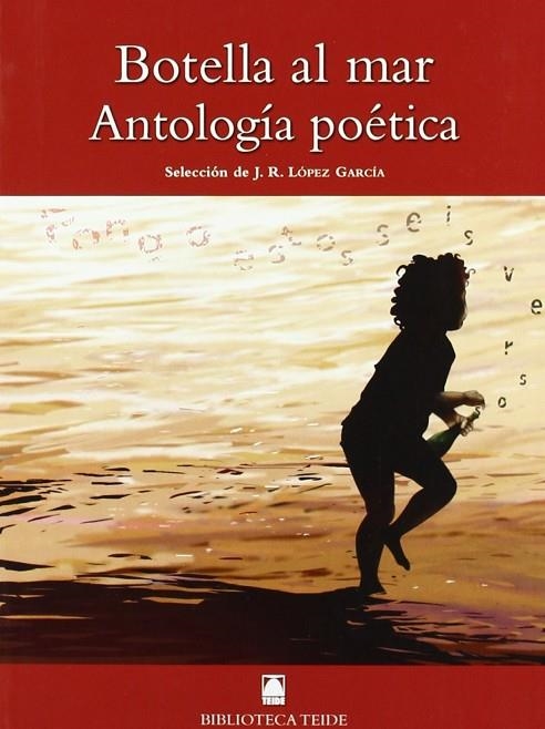 BOTELLA AL MAR . ANTOLOGIA POETICA (B.T) | 9788430760862