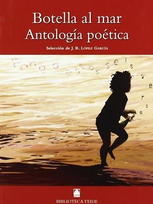 BOTELLA AL MAR . ANTOLOGIA POETICA (B.T) | 9788430760862