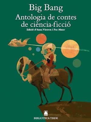 BIG BANG.ANTOLOGIA CONTES DE CIENCIA FICCIO (B.T) | 9788430762965