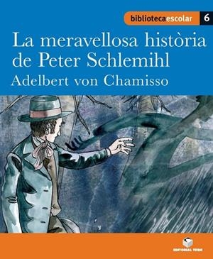LA MERAVELLOSA HISTORIA DE PETER SCHLEMIHL (B.E) | 9788430763108