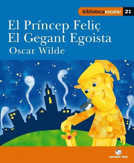 EL PRINCEP FELIÇ / EL GEGANT EGOISTA (B.E) | 9788430763276