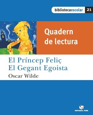 Q.L. EL PRINCEP FELIÇ / EL GEGANT EGOISTA (B.E) | 9788430763283