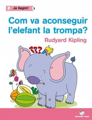 COM VA ACONSEGUIR L'ELEFANT LA TROMPA? | 9788430764204
