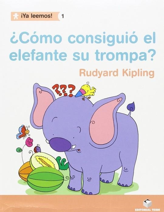 ¿COMO CONSIGUIO EL ELEFANTE LA TROMPA? | 9788430766208
