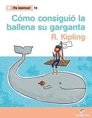 ¿COMO CONSIGUIO LA BALLENA SU GARGANTA? | 9788430766451