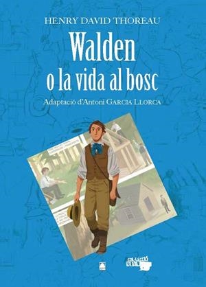 WALDEN O LA VIDA AL BOSC (ADAPTACIO COMICS) | 9788430769384