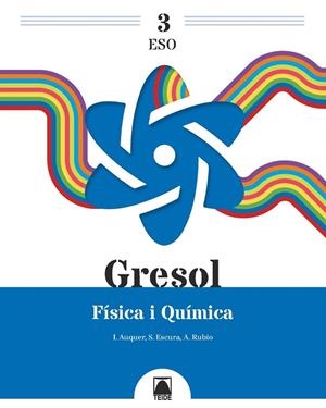 GRESOL 3. FÍSICA I QUÍMICA 3 ESO | 9788430770649