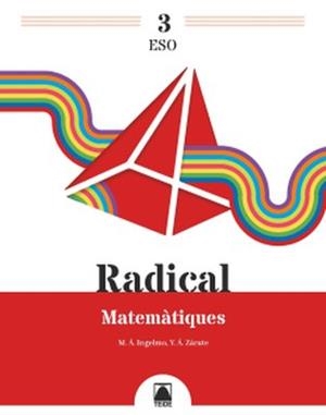 RADICAL 3. MATEMÀTIQUES 3 ESO | 9788430771011