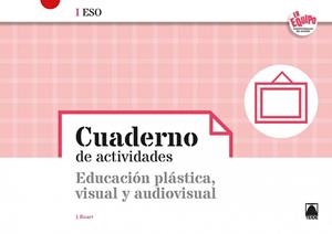 EN EQUIPO CUADERNO EDUC.PLASTICA Y V. I ESO(2021) | 9788430771035