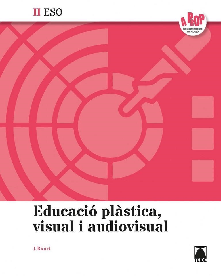 A PROP EDUC. PLASTICA I VISUAL II ESO(CAT)(2020) | 9788430771080