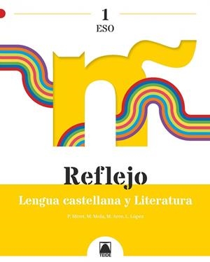 REFLEJO 1. LENGUA CASTELLANA Y LITERATURA 1 ESO | 9788430772872