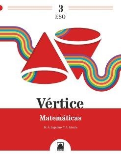 VÉRTICE 3. MATEMÁTICAS 3 ESO | 9788430774661