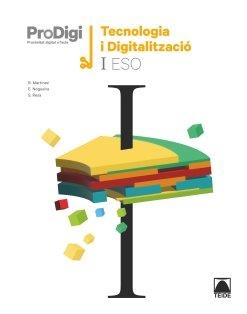 QUADERN TECNOLOGIA I DIGITALITACIÓ I ESO. PRODIGI | 9788430774937