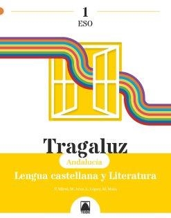 TRAGALUZ 1. LENGUA Y LITERATURA 1 ESO | 9788430775477