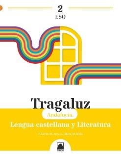 TRAGALUZ 2. LENGUA Y LITERATURA 2 ESO | 9788430775484
