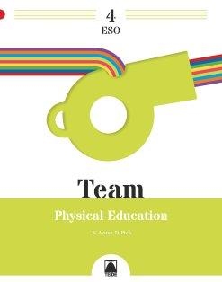 TEAM 4. PHYSICAL EDUCATION 4 ESO | 9788430774142