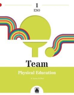 TEAM 1. PHYSICAL EDUCATION 1 ESO | 9788430773961