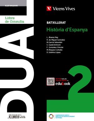 DUAL 2. HISTÒRIA D' ESPANYA. ILLES BALEARS. LLIBRE I ACTIVITATS AMB PROJECTE DIGITAL | 9788468295725