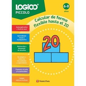 LOGICO PICCOLO. CALCULAR DE FORMA FLEXIBLE HASTA EL 20 (6-8 AÑOS) | 9788410962170