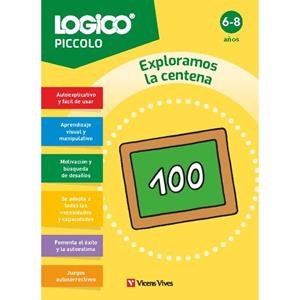 LOGICO PICCOLO. EXPLORAMOS LA CENTENA (6-8 AÑOS) | 9788411936361