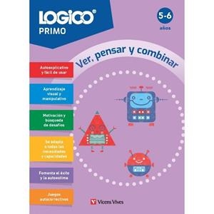 LOGICO PRIMO. VER, PENSAR Y COMBINAR (5-6 AÑOS) | 9788410962125