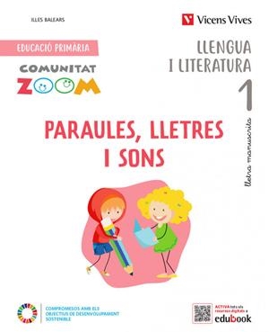 PARAULES LLETRES I SONS 1. ILLES BALEARS. LLETRA MANUSCRITA. (COMUNITAT ZOOM) | 9788468285139