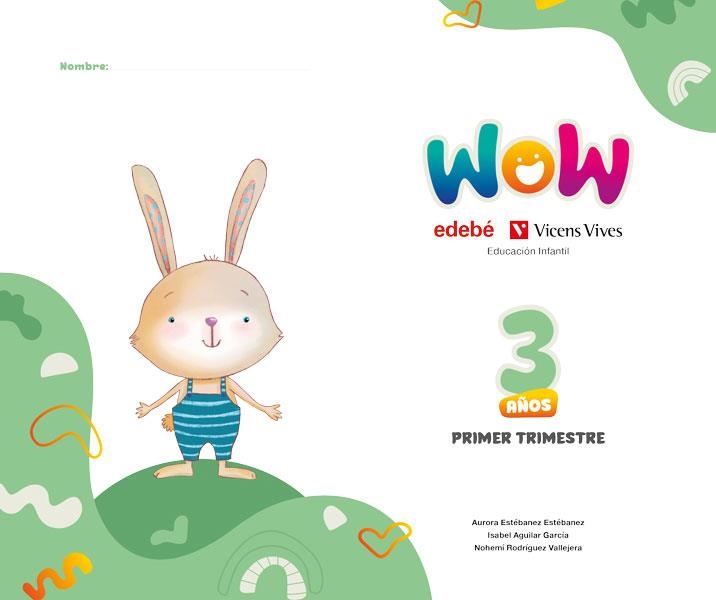 PROYECTO WOW 3 AÑOS CARPETA 1 TRIMESTRE | 9791387565008