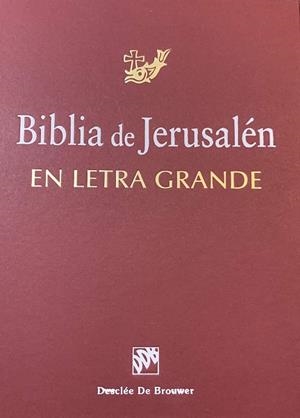 BIBLIA DE JERUSALÉN EN LETRA GRANDE | 9788433014085 | ESCUELA BÍBLICA DE JERUSALÉN