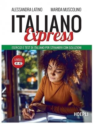 ITALIANO EXPRESS - LIVELLI A1-A2 | 9788836006038 | LATINO / MUSCOLINO