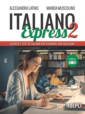 (2)ITALIANO EXPRESS 2 - LIVELLI B1-B2 | 9788836010691 | LATINO / MUSCOLINO